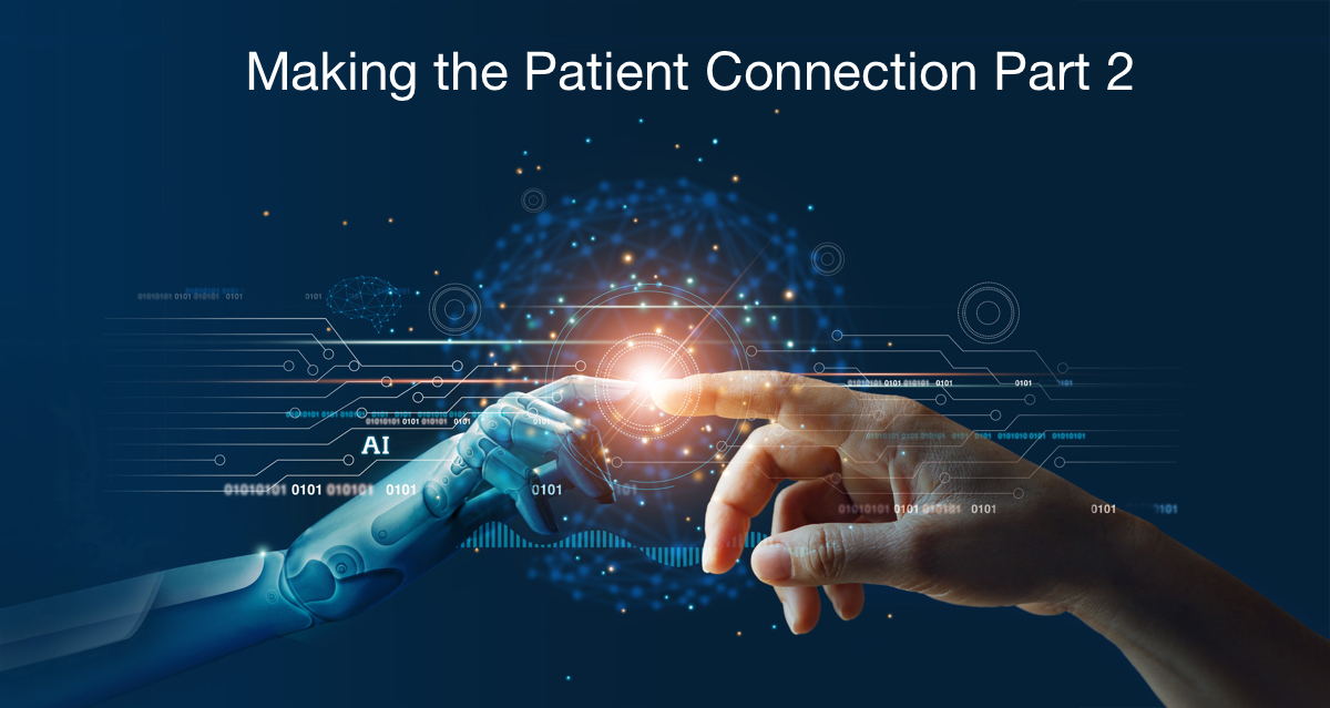 Making the Patient Connection: Conversational AI in Healthcare – Part 2